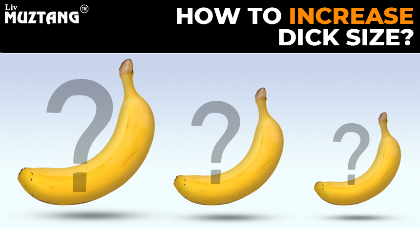 How  to Increase Dick Size with Ayurvedic Remedies, Have A Look